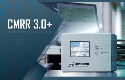 CMRR 3.0+ Assists You to Test CMRR with Ease