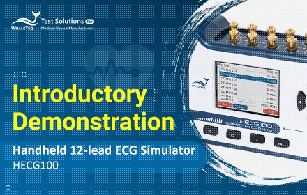 【HECG100 Handheld 12-lead ECG Simulator】Introductory Demonstration